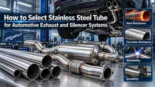 latest company news about How to Select Stainless Steel Tube for Automotive Exhaust and Silencer Systems